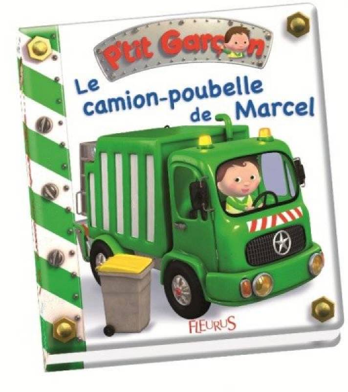 Fleurus Livre  le camion poubelle de marcel petit  gar on