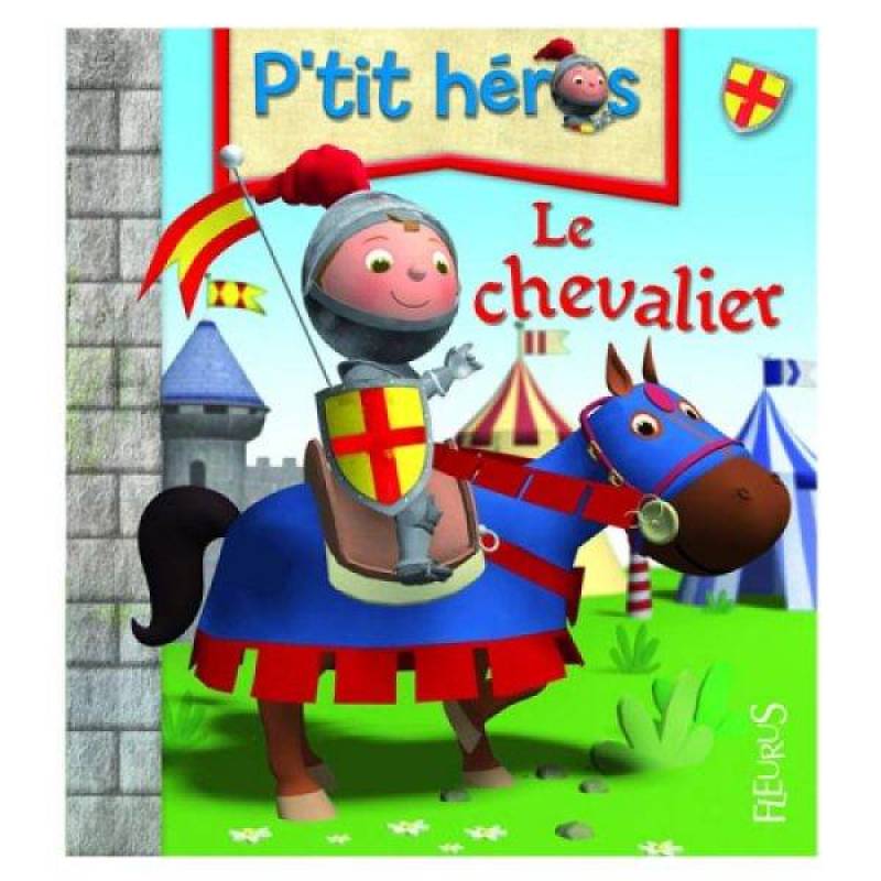 Fleurus - Livre le chevalier petit héros, Livraison Gratuite 24/48h