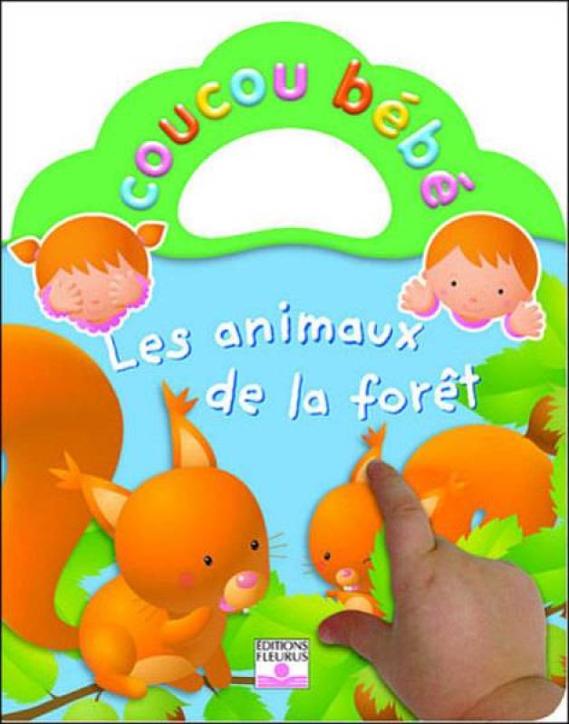 Fleurus Livre Les Animaux De La Foret Coucou Bebe Livraison Gratuite 24 48h